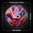 Tim Baresko, Trallez - Si Ou No - Extended Mix