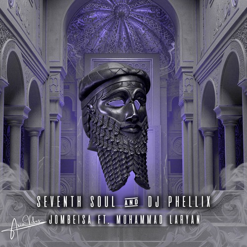 DJ Phellix, Seventh Soul, Ario Vibes, Mohammad Laryan - Jombeisa [AV034]