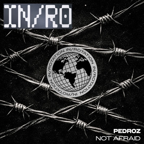 Pedroz - NOT AFRAID [INR0405B]