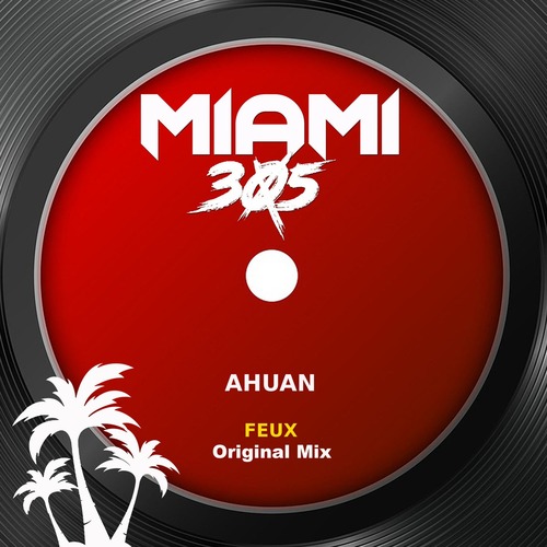 Ahuan - Feux (Original Mix) Ahuan - Feux (Original Mix)