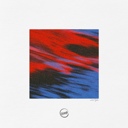 Glowal – Late Nights (Original Mix) [Cercle Records] — Melodic House & Techno 2026