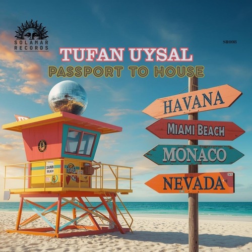 Tufan Uysal – Passport to House [Solamar Records] — Afro House 2026 