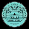 Jimi Latifi - Killa