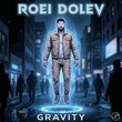 Roei Dolev - Gravity