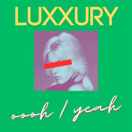 Luxxury – Oooh / Yeah [Nolita Records] — Nu Disco 2026