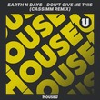 Earth n Days - Don't Give Me This (Cassimm Remix)