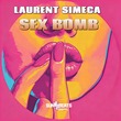 Laurent Simeca - Sex Bomb