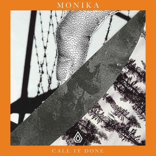 Monika - Call It Done (Original Mix)