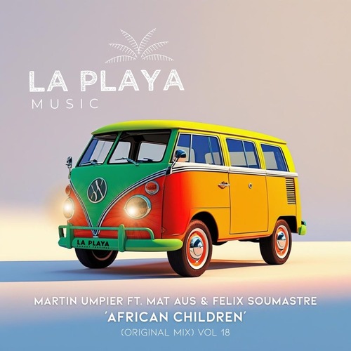 Mat Aus, Martin Umpier - African Children (Original Mix) [La Playa Music]