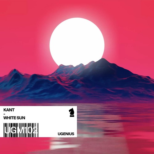 KANT - White Sun [UGM102]