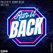 Collelo - Run It Back