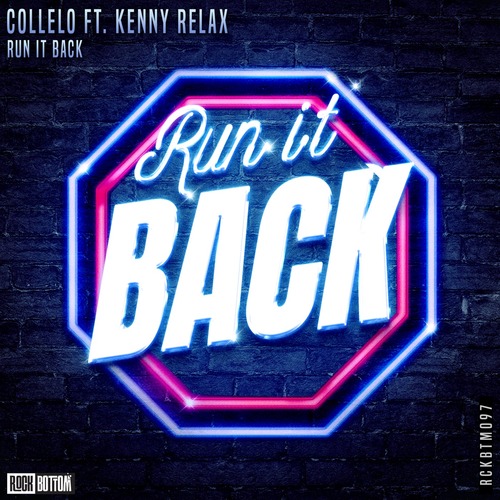 Collelo, Kenny Relax - Run It Back (Extended Mix)
