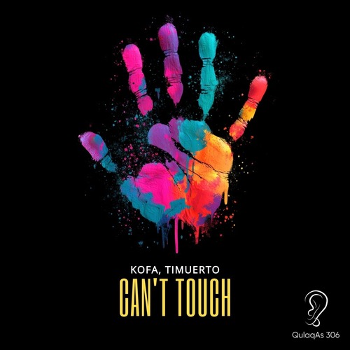 KOFA, timuerto - Can't Touch (Extended Mix) [QulaqAs]