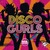 Disco Gurls - Soul Sisters