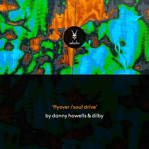 Danny Howells & Dilby – Flyover / Soul Drive [Selador] — Deep House 2026 