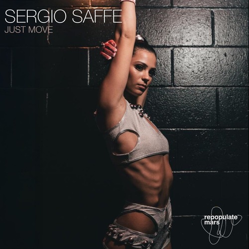 Sergio Saffe – Just Move [Repopulate Mars] — Tech House 2026 