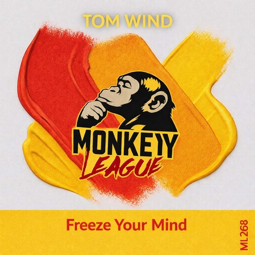 Tom Wind - Freeze Your Mind [ML268]