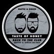 Mattei & Omich, Taste Of Honey (IT) - Back To The Club (Mattei & Omich Re-Edit)