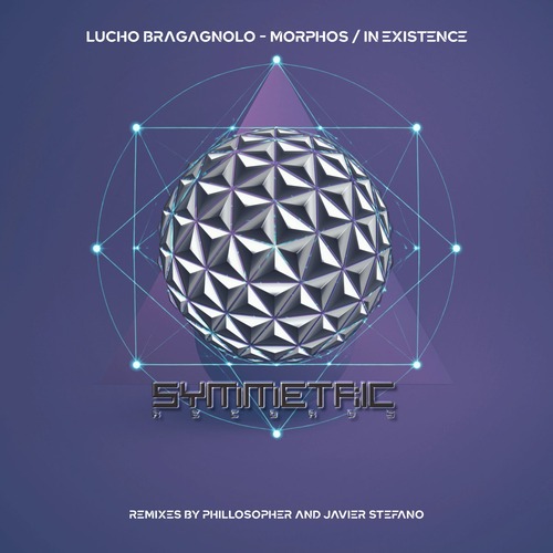 Lucho Bragagnolo – Morphos / In Existence [Symmetric Records] — 2026 (MP3)
