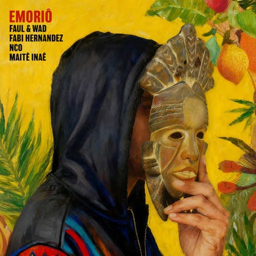 NCO, Faul & Wad, Maité Inaé, Fabi Hernandez - Emoriô [00199957559836]