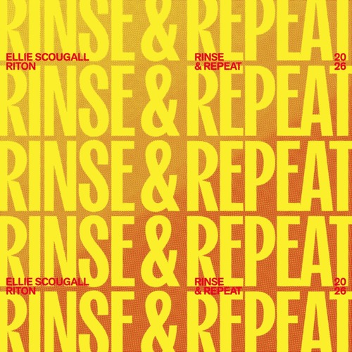 Riton & Ellie Scougall – Rinse & Repeat (Extended Mix) [Riton Time] — Dance / Pop 2026