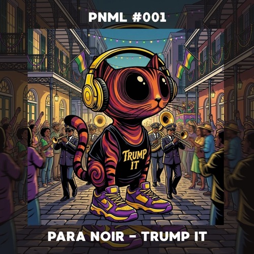 Para Noir - Trump It (Extended) 
