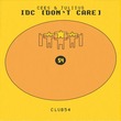 Cees, Juliius - IDC (Don't Care) (Extended Mix)