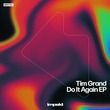 Tim Grand - Do It Again (Extended Mix)