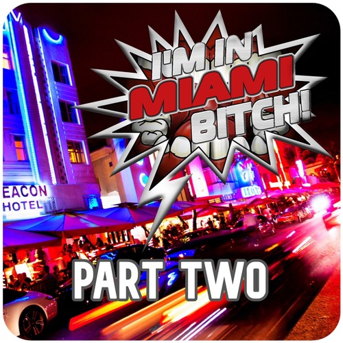 VA – I'm in Miami Bitch!, Part Two (Best Clubbing Tech House Tracks) [Workstation] — House / Tech / Afro 2026