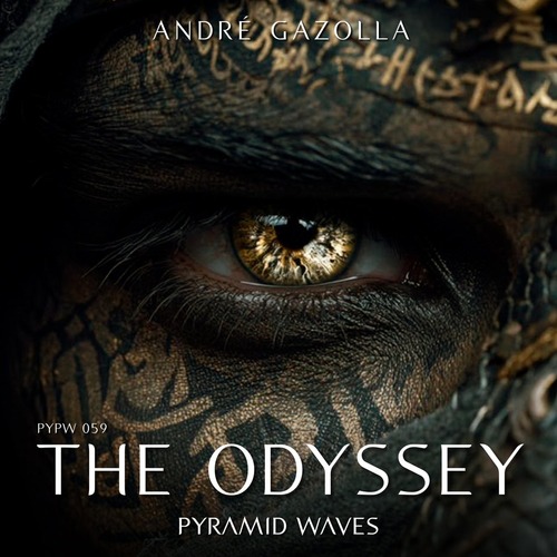 Andre Gazolla – The Odyssey [Pyramid Waves Records] — Progressive / Organic House 2026 (AIFF)