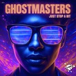 GhostMasters - Just Stop A Bit