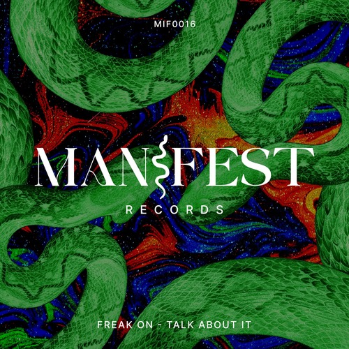 FREAK ON – Talk About It [Manifest Records] — Tech House 2026 