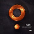 Flaroll - Girls Like This EP