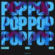 RAVANO, BERR, Mien (TR) - Pop Pop Pop (All You Ladies)
