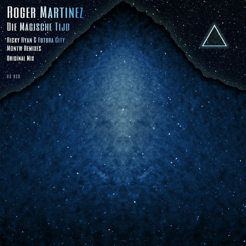 Roger Martinez - Die Magische Tijd - Remixed