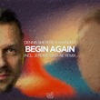 Dennis Sheperd, Ayandra - Begin Again - Jerome Isma-Ae Remix