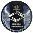 Bruno Furlan - Show Your Moves EP Bruno Furlan - Show Your Moves EP