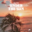 Felipe Allenn - Under The Sun (Extended Mix)
