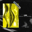 VIBR - We Got The Club Going
