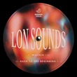 Lon Sounds - Malicia / Back To The Beginning