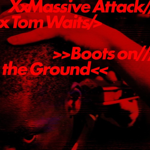 Massive Attack & Tom Waits – Boots on the Ground [Play It Again Sam] — Melodic House & Techno 2026