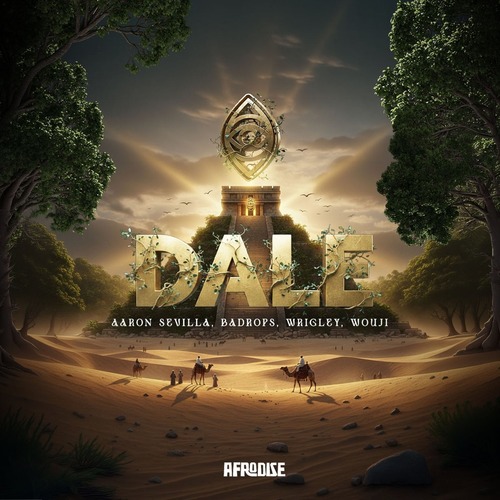 Wrigley, Aaron Sevilla, Badrops, Wouji - Dale (Original Mix) Wrigley, Aaron Sevilla, Badrops, Wouji - Dale (Original Mix)