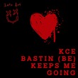 Bastin (BE), Mahoo (CH), KCE - Keeps Me Going (Extended)
