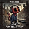 Para Noir - Detroit