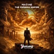 MAT1NE - The Persian Empire (Extended Mix)