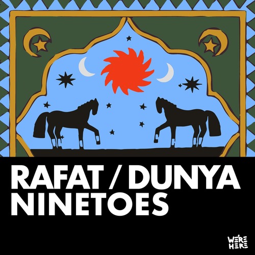 Ninetoes - Rafat - Dunya [WAH104]