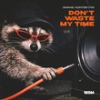 Sarab, HUNTER (TN) - Don't Waste My Time
