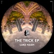 Luke Nash - The Trick