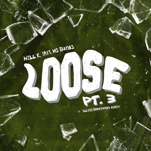  WILL K, Ms Banks, JAY1 - Loose, Pt. 3 feat. JAY1, Ms Banks (Illyus Barrientos Remix)