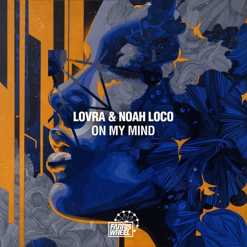LOVRA, Noah Loco - On My Mind (Original Mix)